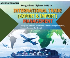 Admission in the PGD in ‘International Trade (Export & Import) Management’, jointly with AIUB.